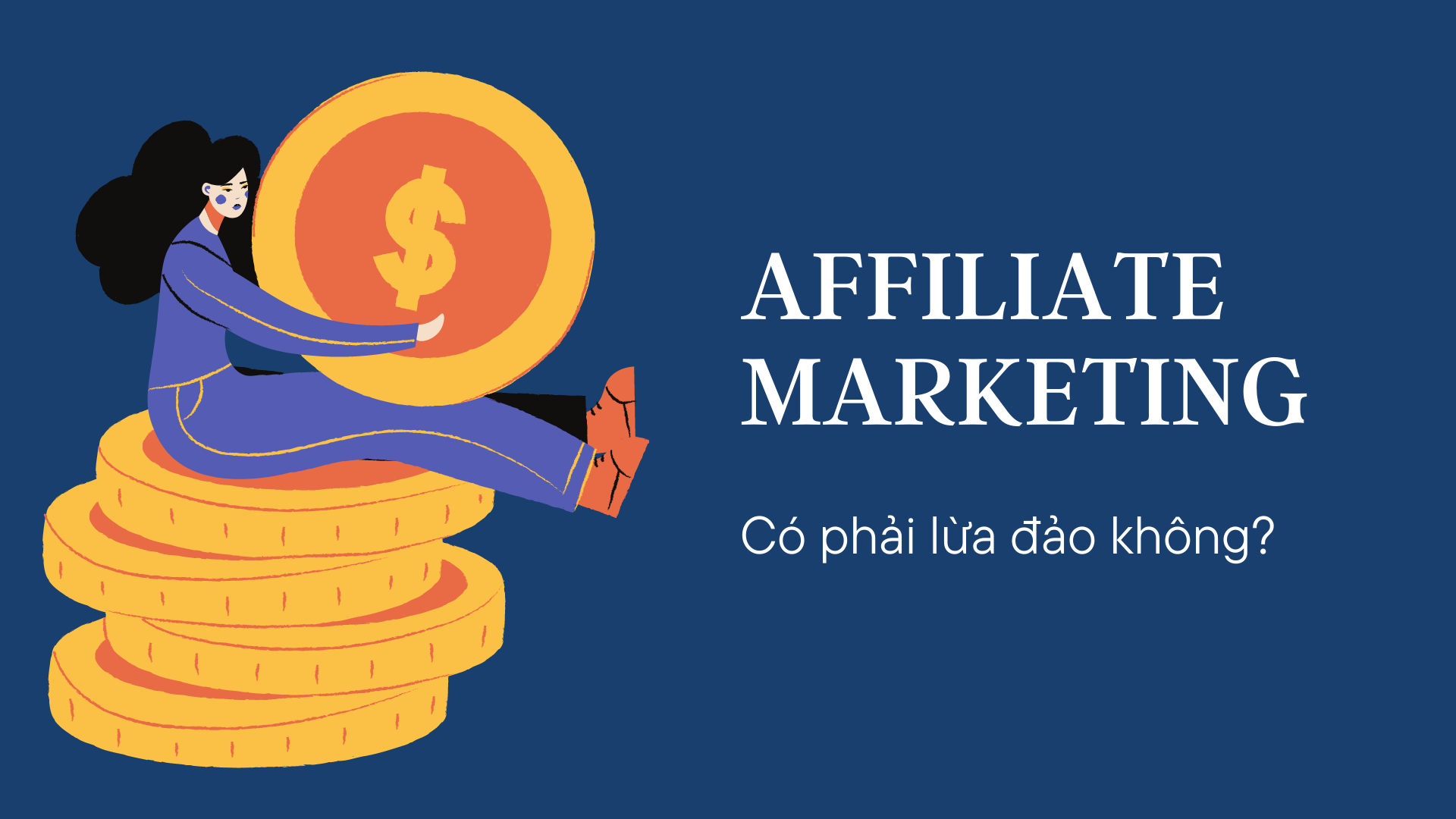 Chương trình Affiliate có phải là lừa đảo không?