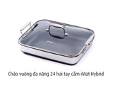 Chảo vuông đa năng 24 hai tay cầm iMat Hybrid